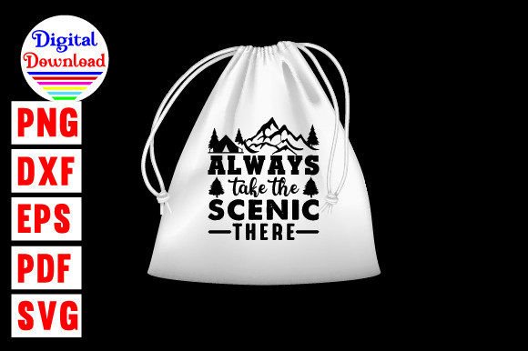 Always Take the Scenic Route Svg Design Graphics and Crafts Review