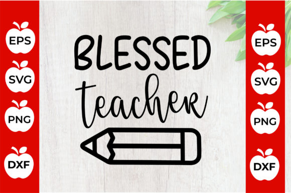 Blessed Teacher Svg Teachers: A Graphics and Crafts Review