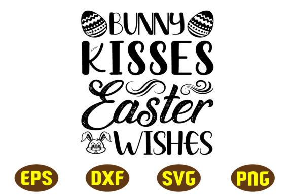 Bunny Kisses Easter Wishes Svg Design Graphics and Crafts