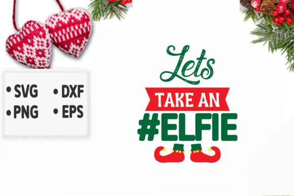 Lets Take an Elfie Svg for Crafts and Graphics