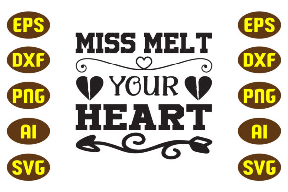 Miss Melt Your Heart Svg Designs Graphics and Crafts Review