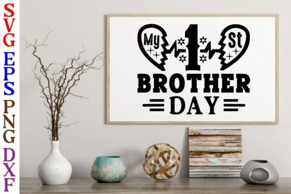 My 1 St Brother Day Svg Design Graphics and Crafts Review