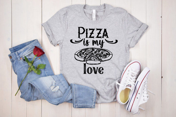 Pizza is My Love Graphics for Crafts and Branding