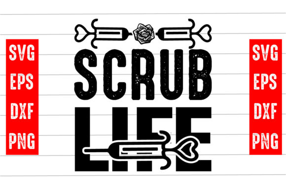 Scrub Life Svg Design for Modern Graphics and Crafts