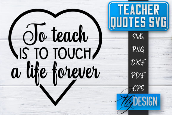 Teacher SVG Teacher Quotes SVG for Graphics and Crafts